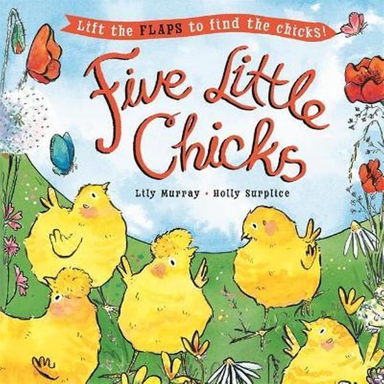 Five Little Chicks : Lift the flaps to find the chicks image 0