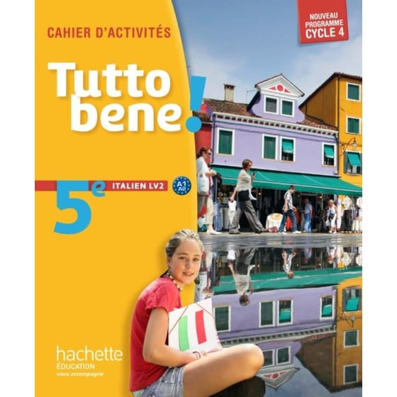 Tutto Bene! Italien Cycle 4 / 5e Lv2 - Cahier D'Activites - Ed. 2016 image 0