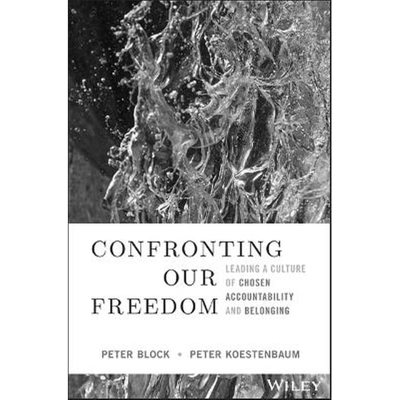 Confronting Our Freedom - Leading a Culture of Chosen Accountability and Belonging image 0