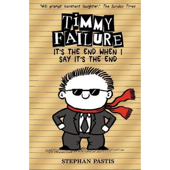 Timmy Failure- It's the End When I Say It's the End image 0
