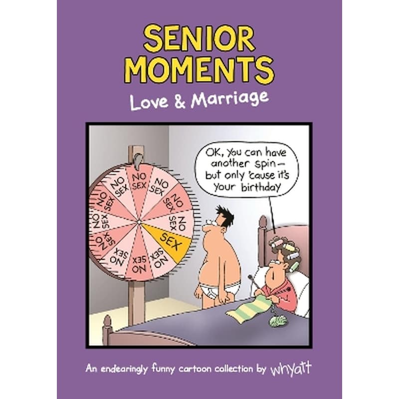 Senior Moments: Love Marriage