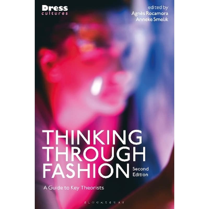 Thinking Through Fashion