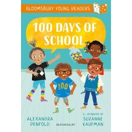 100 Days of School: A Bloomsbury Young Reader
