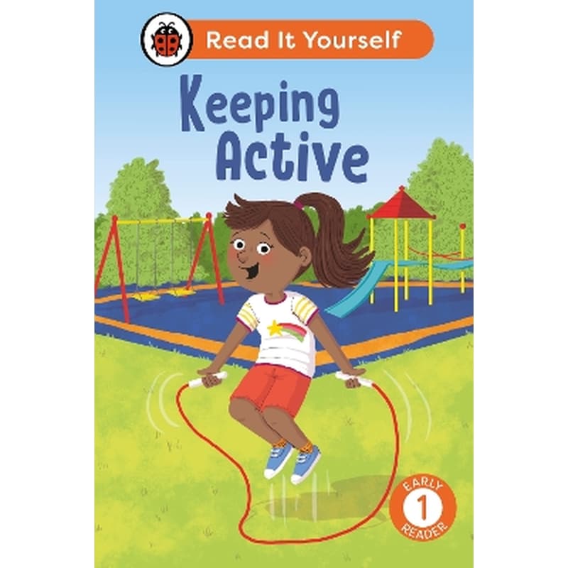 Keeping Active: Read It Yourself - Level 1 Early Reader