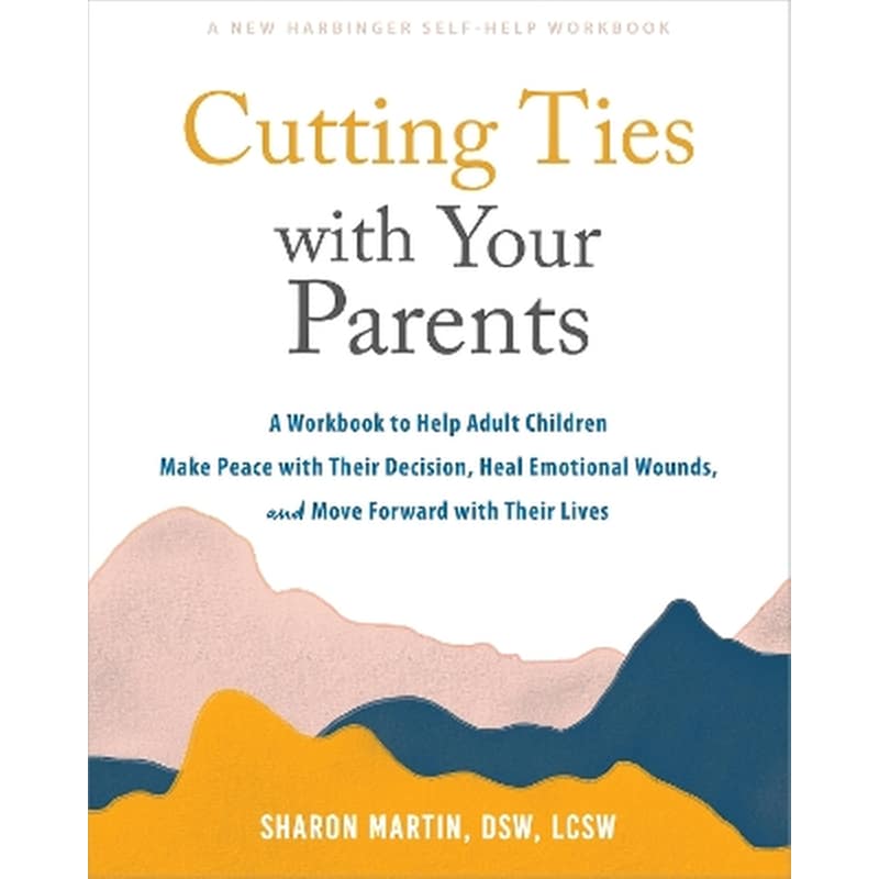 Cutting Ties with Your Parents