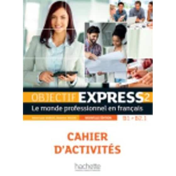 Objectif Express 2 B1 + B2.1 Cahier New Edition image 0