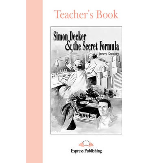 Simon Decker and the Secret Formula Teacher's Book image 0