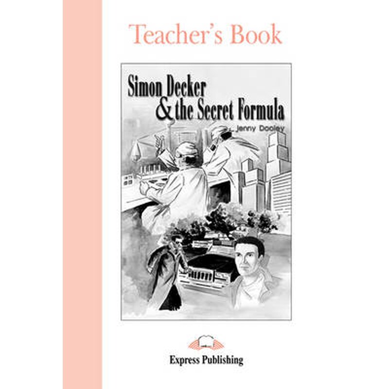 Simon Decker and the Secret Formula Teachers Book