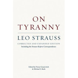 On Tyranny - Corrected and Expanded Edition, Including the Strauss-Kojeve Correspondence