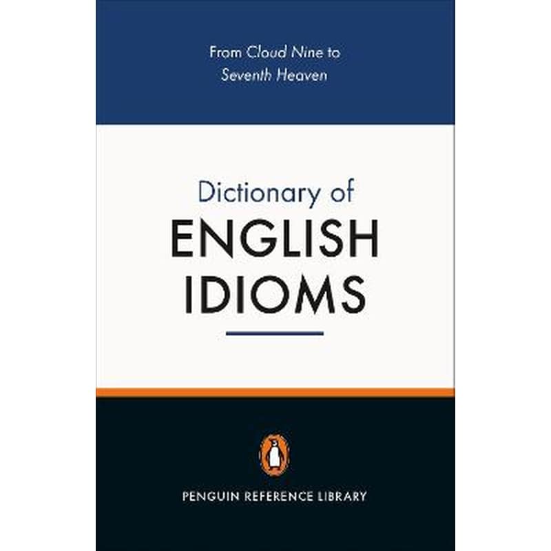 Penguin Dictionary of English Idioms