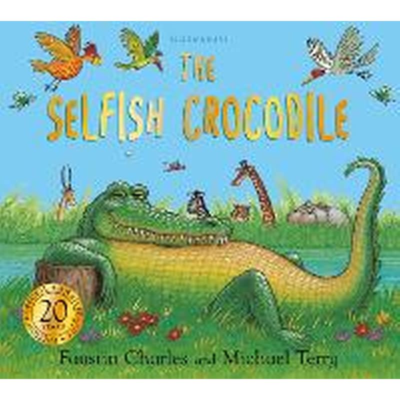 The Selfish Crocodile Anniversary Edition