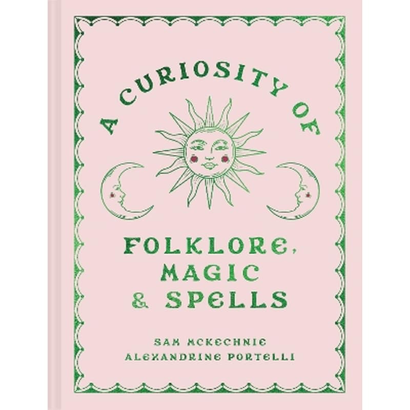 A Curiosity of Folklore, Magic and Spells