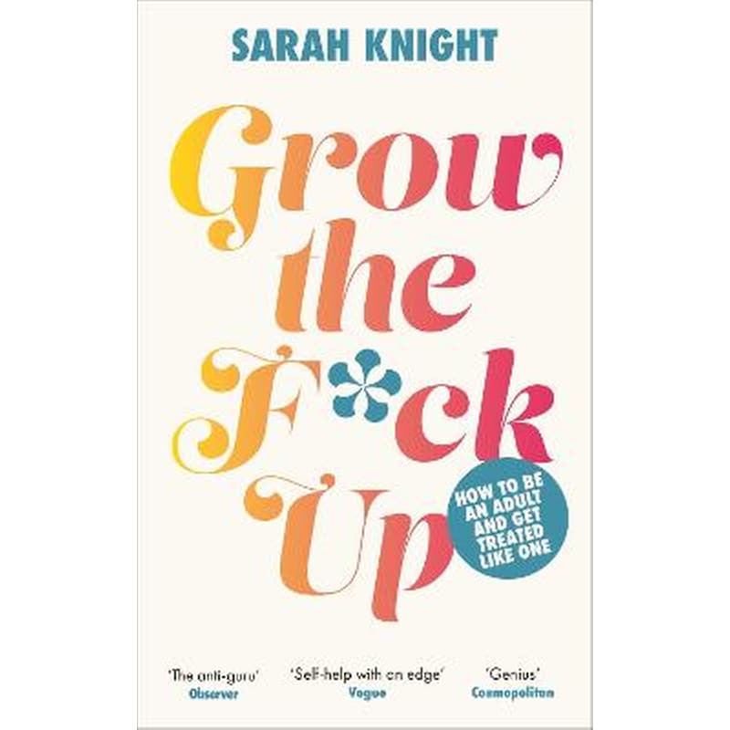 Grow the F*ck Up