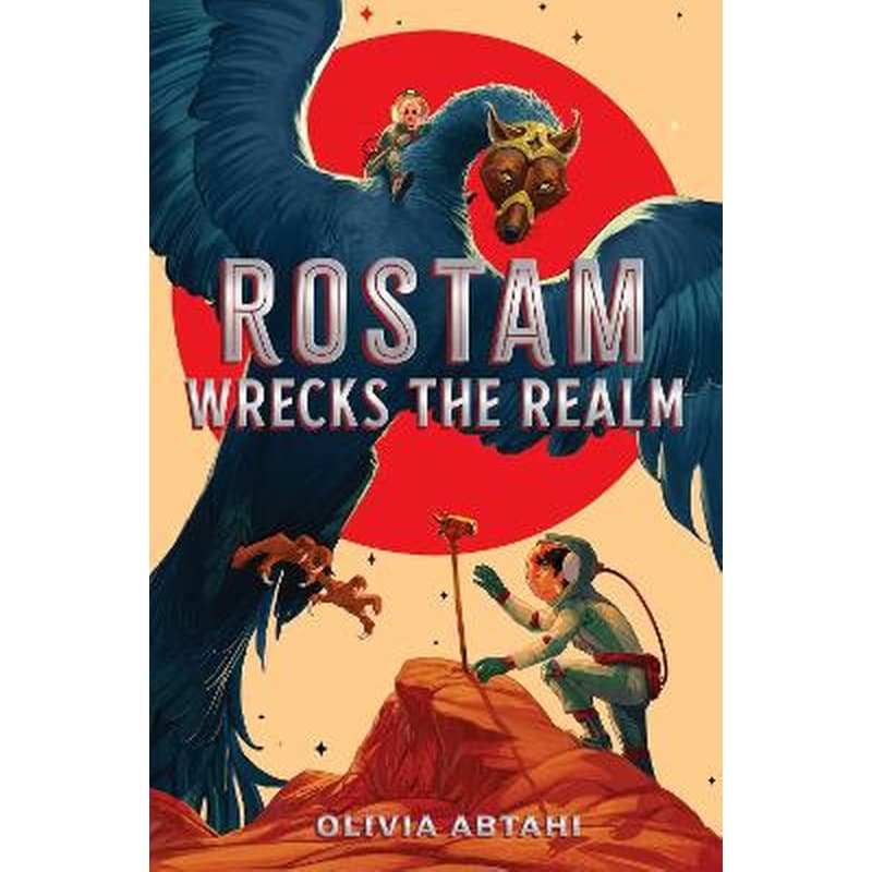 Rostam Wrecks the Realm