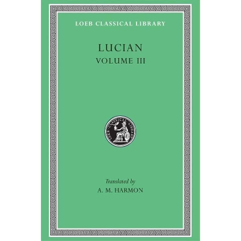 The Dead Come to Life or The Fisherman. The Double Indictment or Trials by Jury. On Sacrifices. The Ignorant Book Collector. The Dream or Lucians Career. The Parasite. The Lover of Lies. The Judgement of the Goddesses. On Salaried Posts in Great Houses