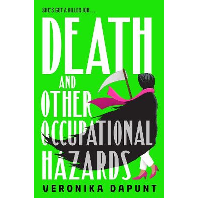 Death and Other Occupational Hazards