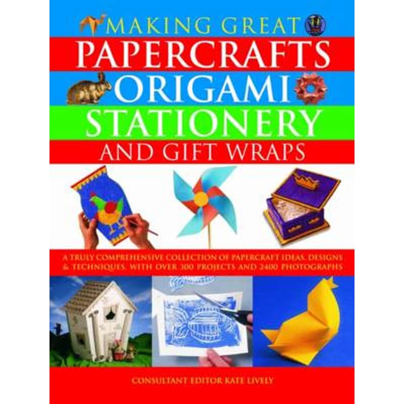 Making Great Papercrafts, Origami, Stationery and Gift Wraps