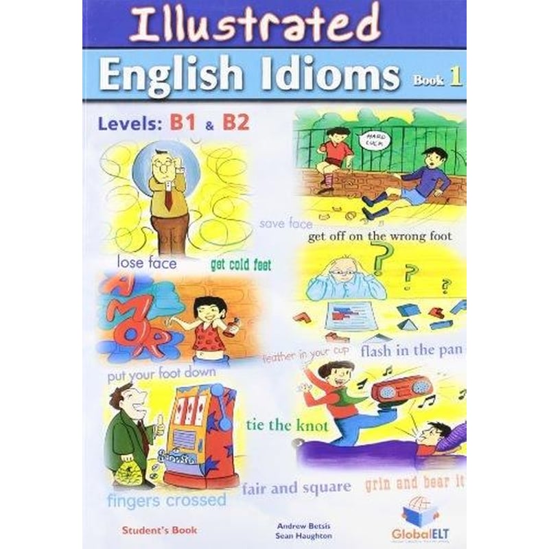 Illustrated Idioms B1 B2 Book 1 Students Book