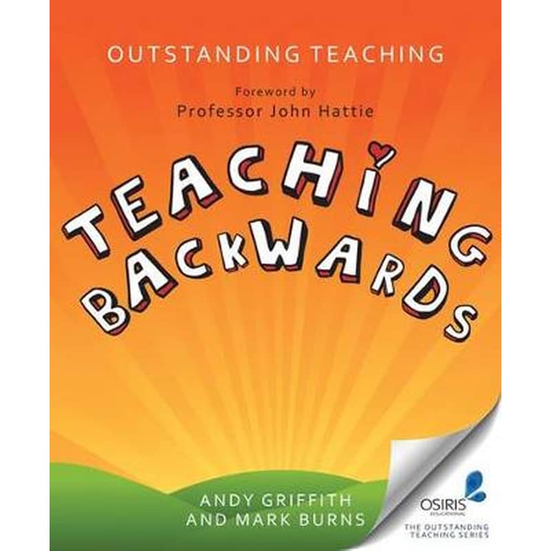 Outstanding Teaching, Teaching Backwards