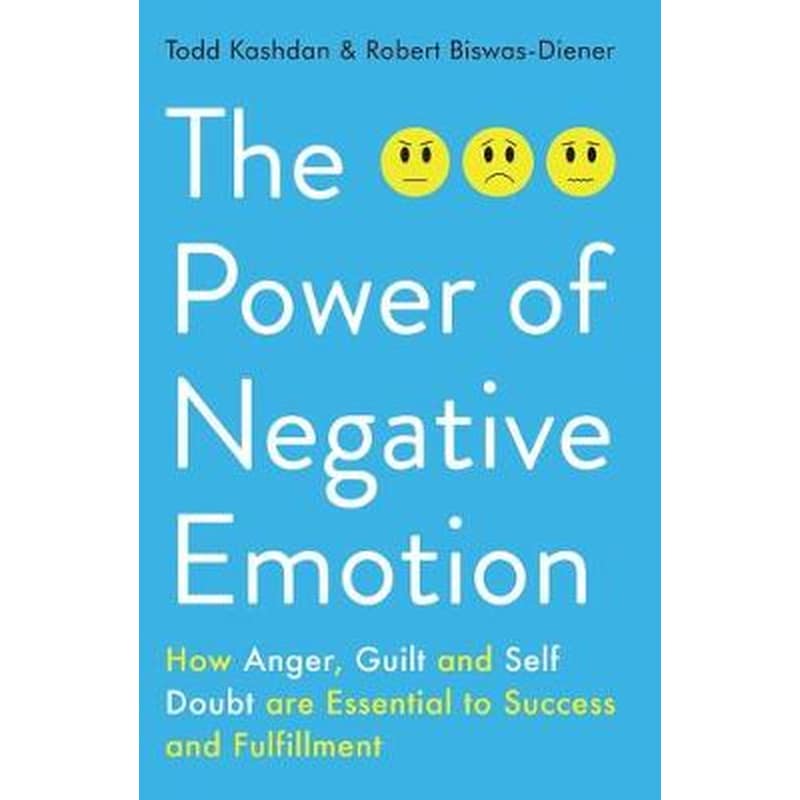 The Power of Negative Emotion