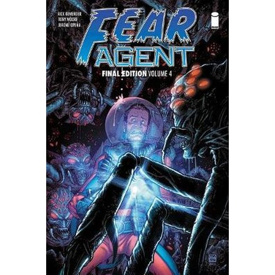 Fear Agent- Final Edition Volume 4 image 0