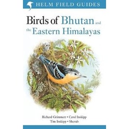 Birds of Bhutan and the Eastern Himalayas