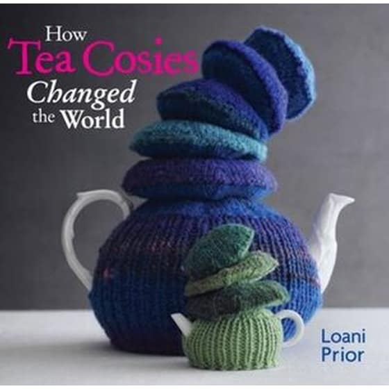How Tea Cosies Changed the World image 0