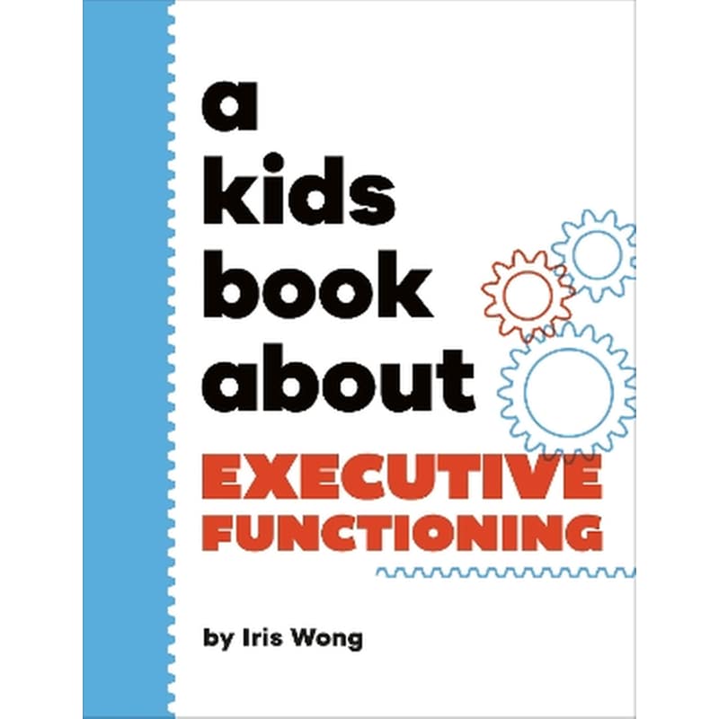 A Kids Book About Executive Functioning