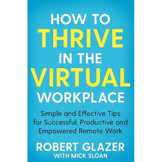 How to Thrive in the Virtual Workplace image 0