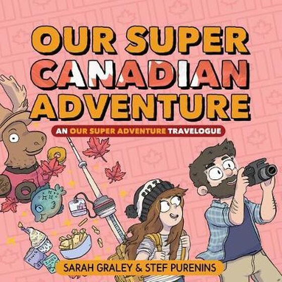 Our Super Canadian Adventure: An Our Super Adventure Travelogue image 0