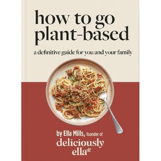 Deliciously Ella How To Go Plant-Based image 0