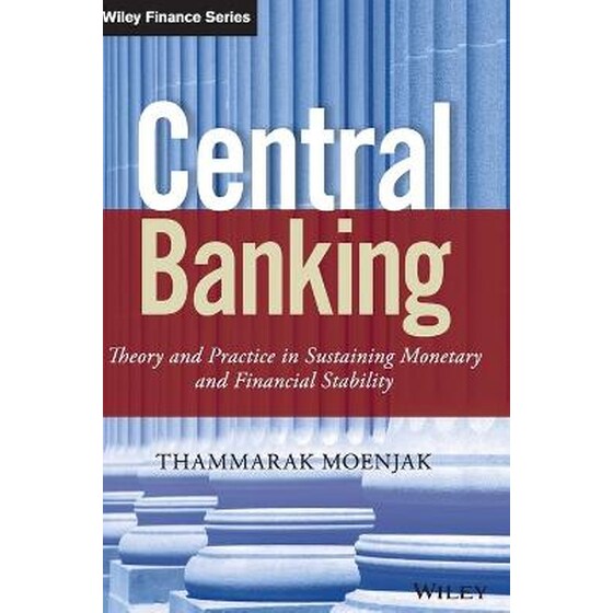 Central Banking - Theory and Practice in Sustaining Monetary and Financial Stability image 0