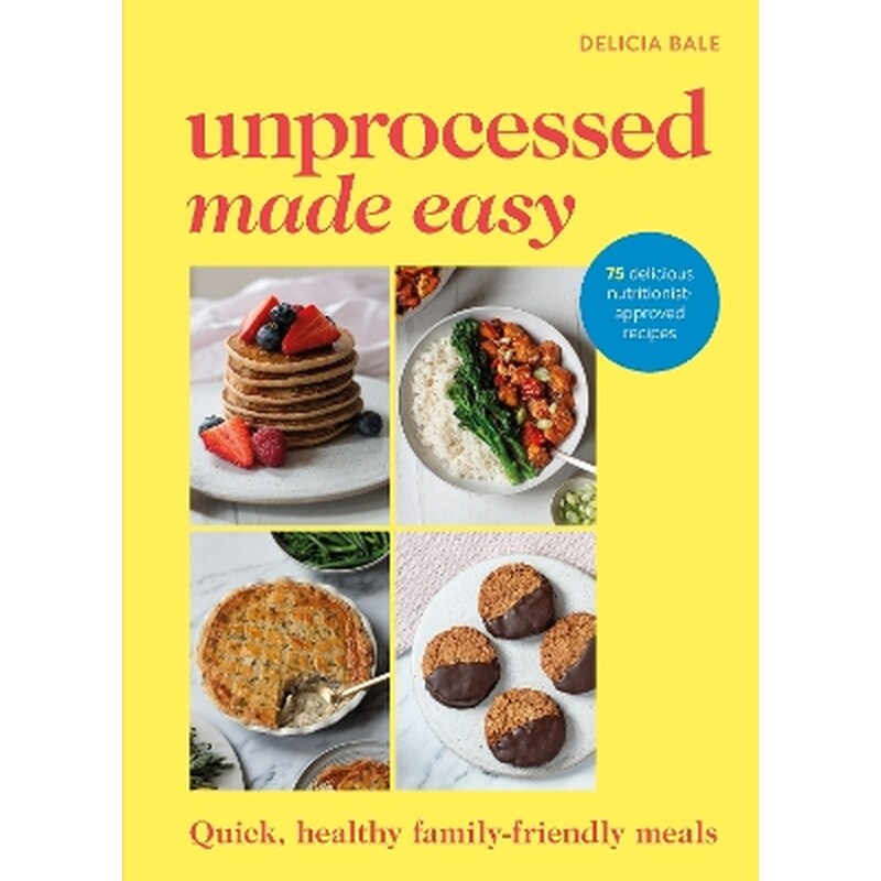 Unprocessed Made Easy