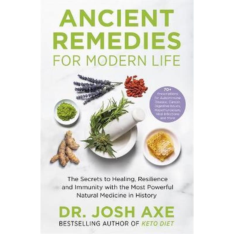 Ancient Remedies for Modern Life : from the bestselling author of Keto Diet