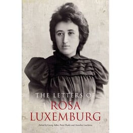 The Letters of Rosa Luxemburg