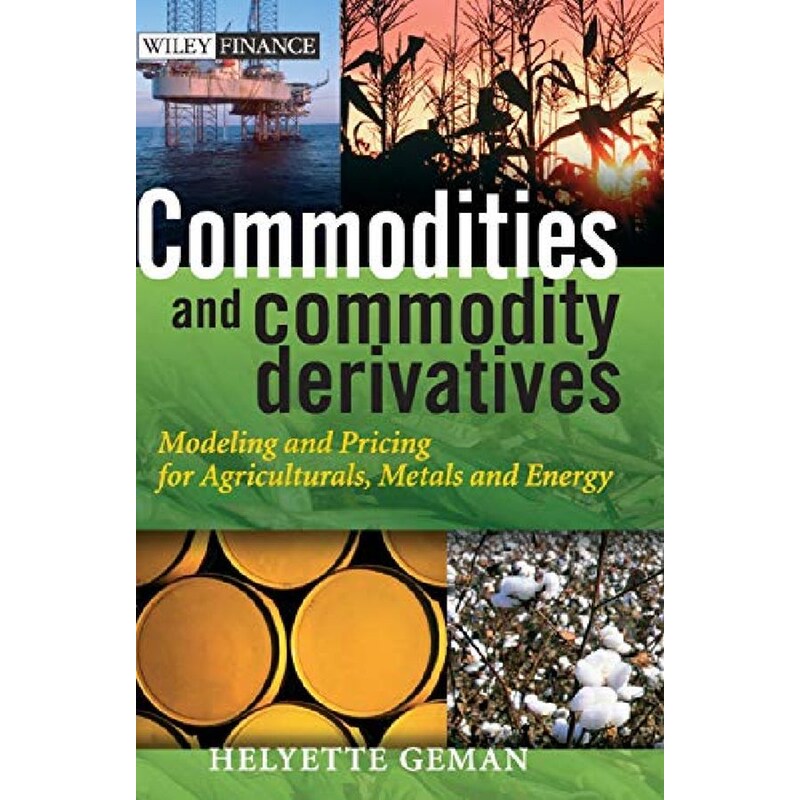 Commodities and Commodity Derivatives