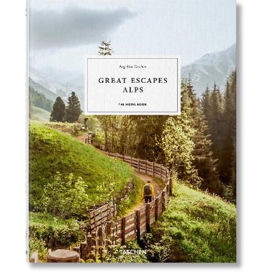 Great Escapes Alps. The Hotel Book image 0