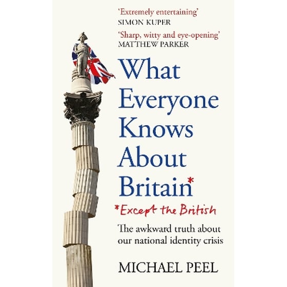 What Everyone Knows About Britain* (*Except The British) image 0