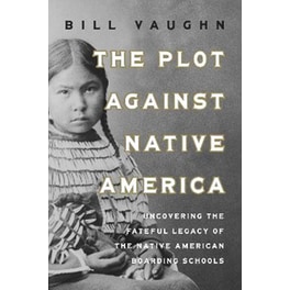 The Plot Against Native America