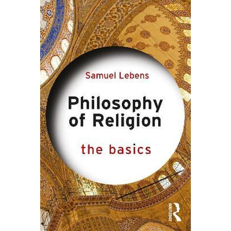 Philosophy of Religion: The Basics