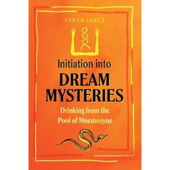 Initiation into Dream Mysteries : Drinking from the Pool of Mnemosyne image 0