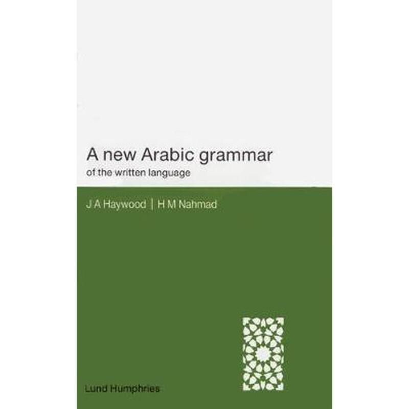 A New Arabic Grammar of the Written Language