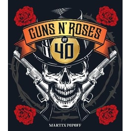 Guns N' Roses at 40