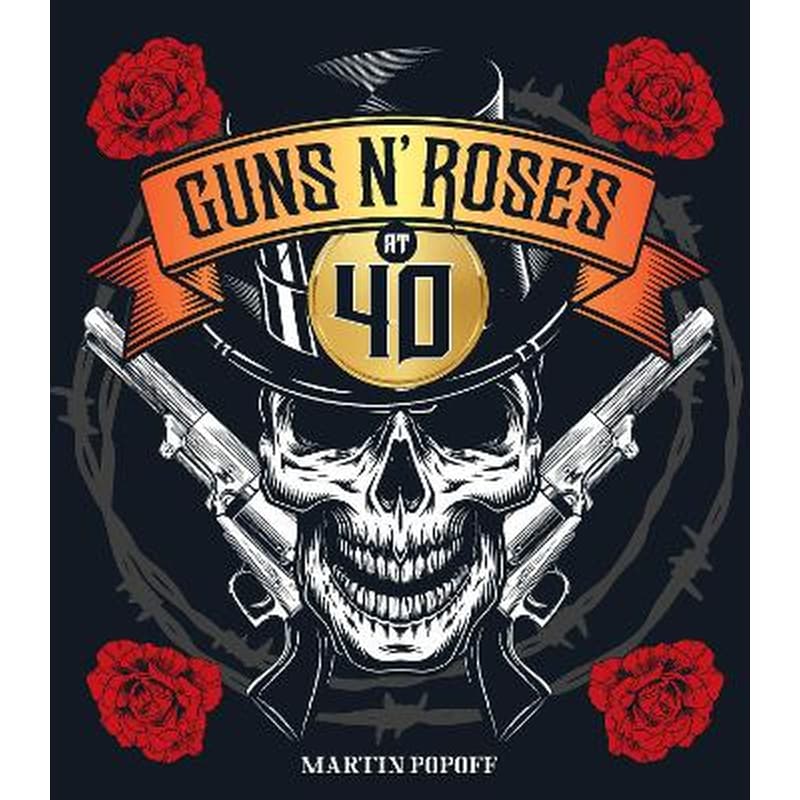 Guns N Roses at 40