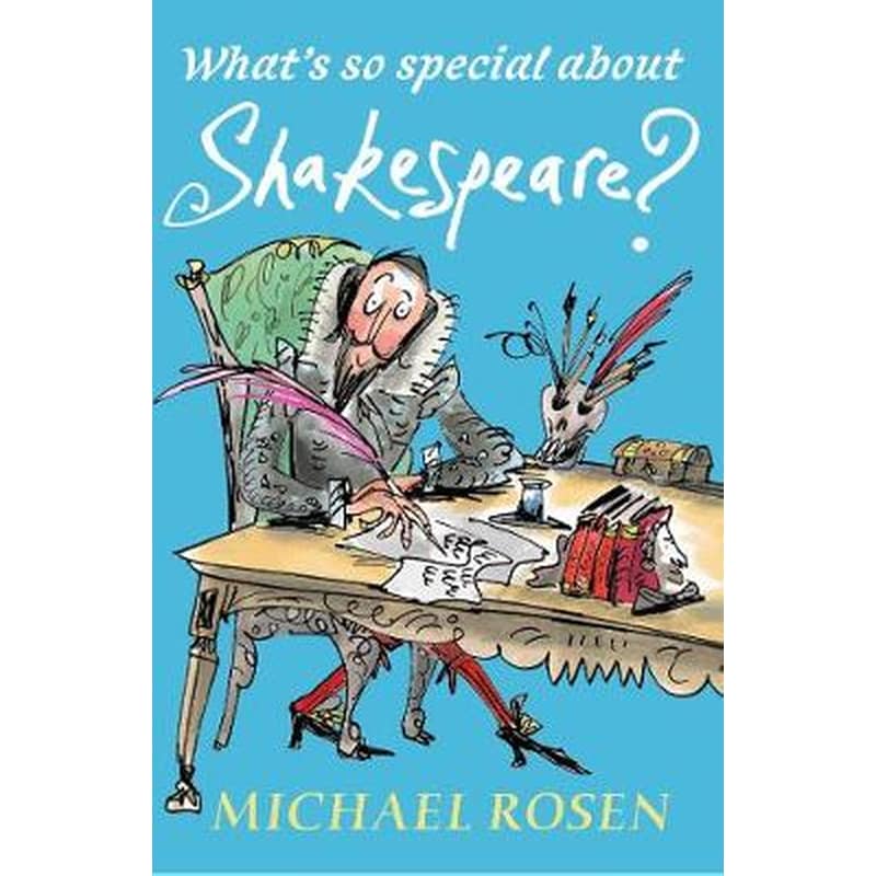 Whats So Special About Shakespeare?