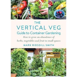 The Vertical Veg Guide to Container Gardening
