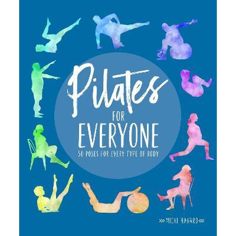 Pilates for Everyone : 50 exercises for every type of body