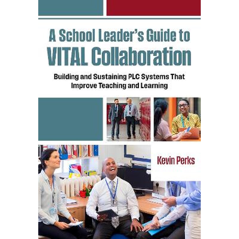 A School Leaders Guide to VITAL Collaboration