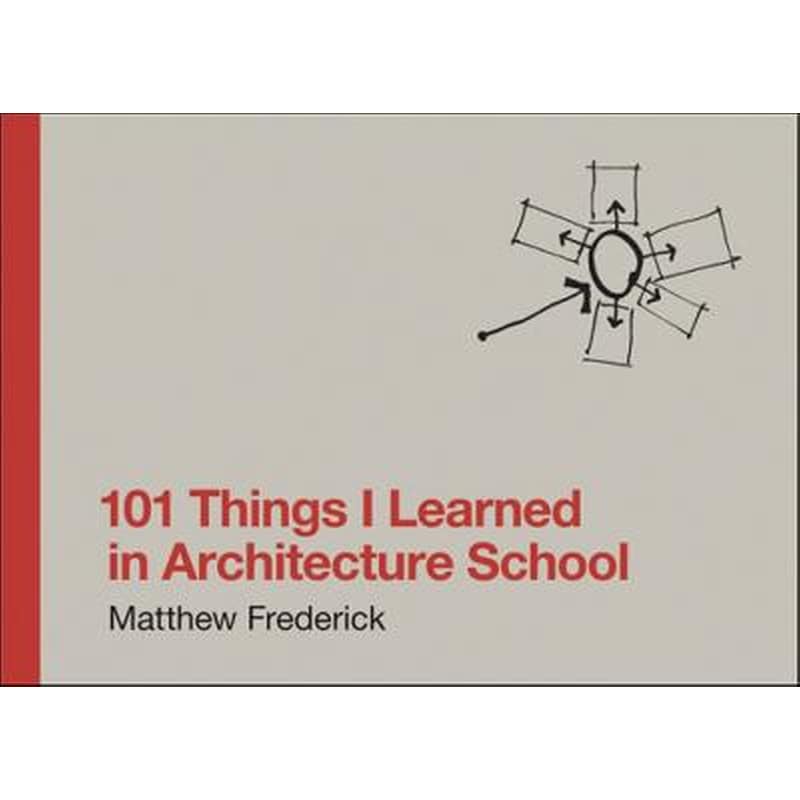 101 Things I Learned in Architecture School 0286917
