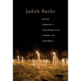 Notes Toward a Performative Theory of Assembly
